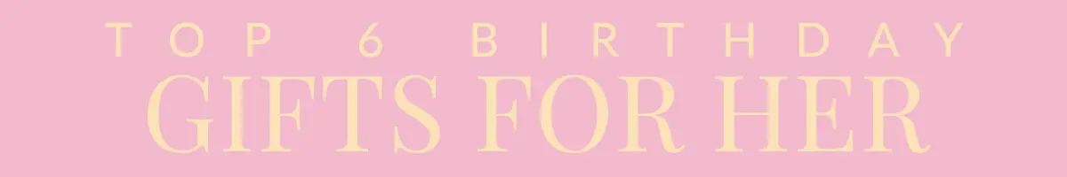 Verjaardagscadeaus voor Haar